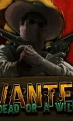 Wanted Dead or a Wild